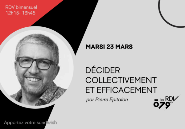 Comment décider collectivement et efficacement ?