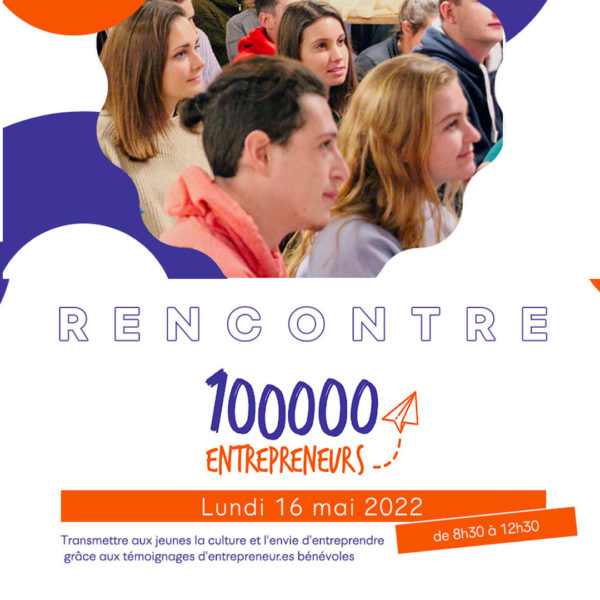Rencontre 100 000 entrepreneurs