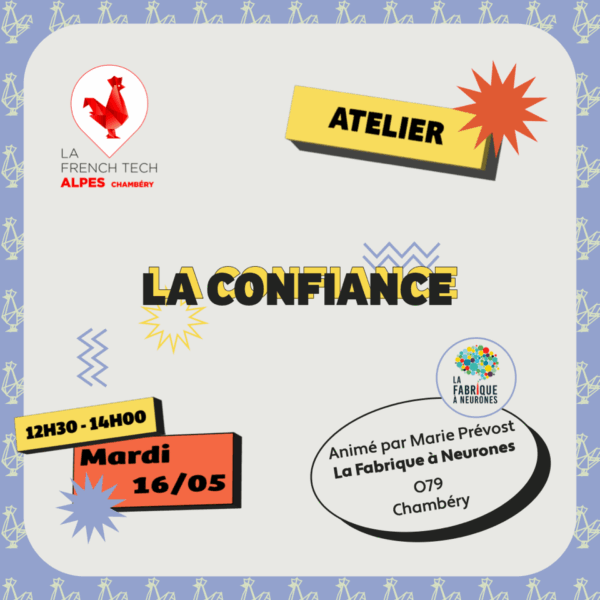 La confiance | Atelier par La French Tech et la Fabrique à Neurones