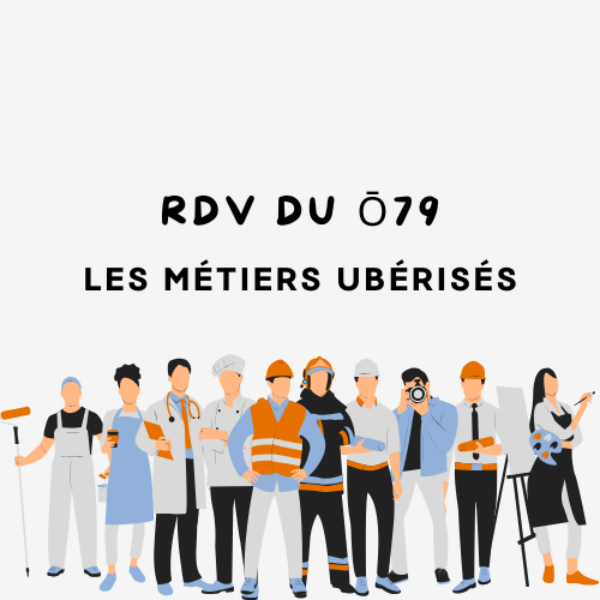 RDV philosophique du ō79 - les métiers ubérisés