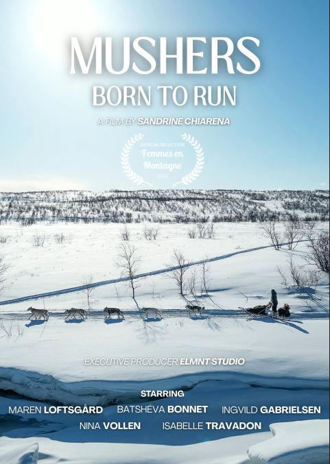 Projection du film « Mushers – Born to Run » de Sandrine Chiarena
