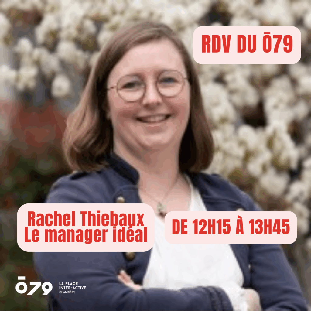 Les RDV du ō79 l Le Manager Idéal