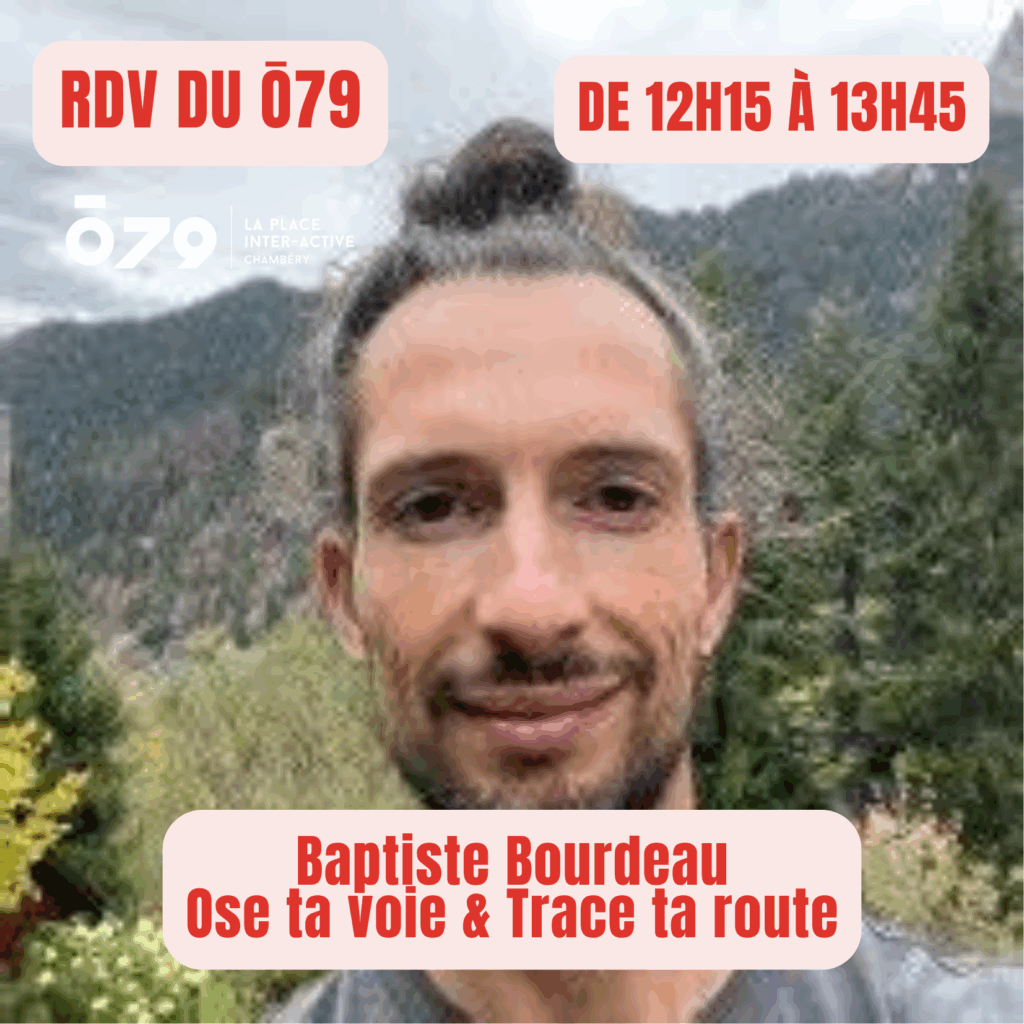 Les RDV du ō79 l Ose ta voie & Trace ta route | Baptiste Bourdeau